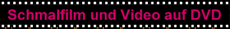 HeloFilm Transfer versch. Schmalfilmrollen filme kopieren, Hi8 Videokassetten kopieren, überspielen bzw. digitalisieren Dresden